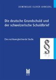 Die deutsche Grundschuld und der schweizerische Schuldbrief (eBook, PDF)