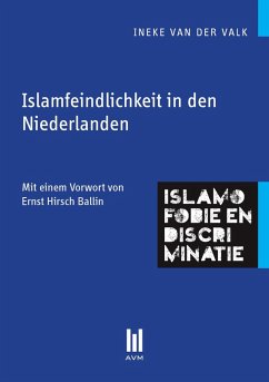 Islamfeindlichkeit in den Niederlanden (eBook, PDF) - Valk, Ineke van der