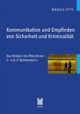 Kommunikation und Empfinden von Sicherheit und Kriminalität (eBook, PDF)