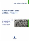 Kanonische Ideale und politische Pragmatik (eBook, PDF)