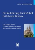 Die Modellierung der Großstadt bei Eduardo Mendoza (eBook, PDF)