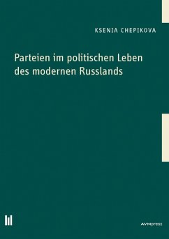 Parteien im politischen Leben des modernen Russlands (eBook, PDF) - Chepikova, Ksenia