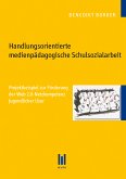 Handlungsorientierte medienpädagogische Schulsozialarbeit (eBook, PDF)