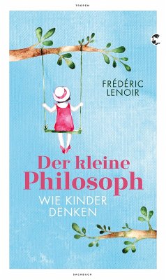 Der kleine Philosoph (eBook, ePUB) - Lenoir, Frédéric