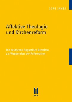 Affektive Theologie und Kirchenreform (eBook, PDF) - Janes, Jörg
