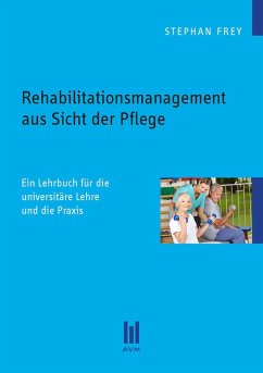 Rehabilitationsmanagement aus Sicht der Pflege (eBook, PDF) - Frey, Stephan