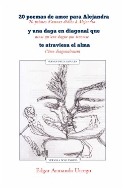 20 poemas de amor para Alejandra y una daga en diagonal que te atraviesa el alma (eBook, ePUB) - Urrego Armando, Edgar