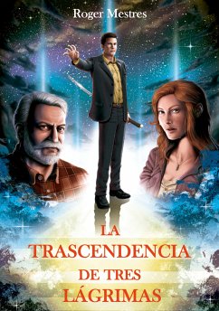 La trascendencia de tres lágrimas (eBook, ePUB) - Mestre, Roger