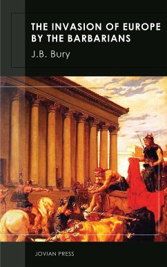 The Invasion of Europe by the Barbarians (eBook, ePUB) - Bury, J. B.