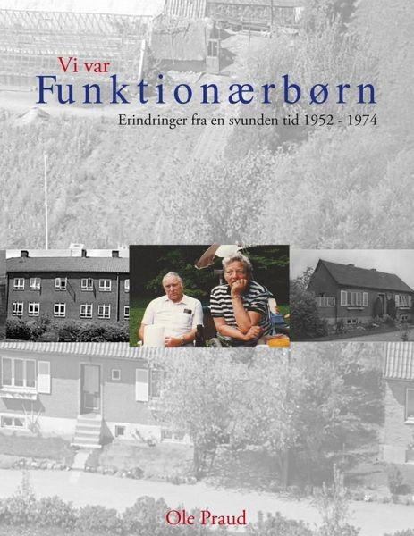 Vi var Funktionærbørn (eBook, ePUB) Vi var Funktionærbørn (eBook, ePUB)