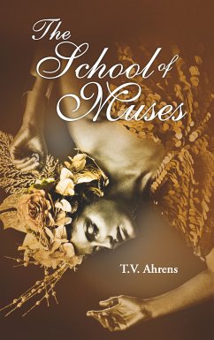 The School of Muses (eBook, ePUB) - Ahrens, T.V.