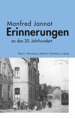 Erinnerungen an das 20. Jahrhundert (eBook, ePUB) - Jannot, Manfred