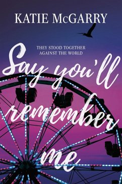 Say You'll Remember Me (eBook, ePUB) - Mcgarry, Katie