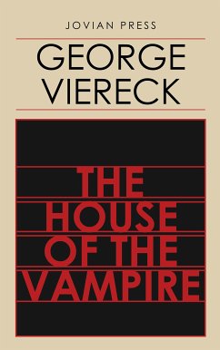 The House of the Vampire (eBook, ePUB) - Viereck, George