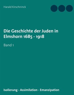 Die Geschichte der Juden in Elmshorn 1685 - 1918 (eBook, ePUB) - Kirschninck, Harald
