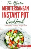 The Effective Mediterranean Instant Pot Cookbook (eBook, ePUB)