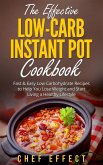 The Effective Low-Carb Instant Pot Cookbook (eBook, ePUB)