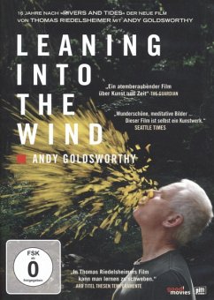 Leaning Into the Wind - Andy Goldsworthy - Dokumentation
