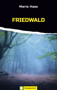 Friedwald (eBook, ePUB) - Haas, Mario