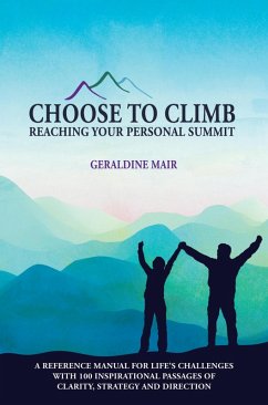 Choose to Climb - Reaching Your Personal Summit (eBook, ePUB) - Mair, Geraldine