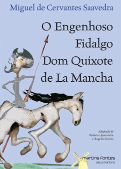 O engenhoso fidalgo Dom Quixote de La Mancha (eBook, ePUB) - Saavedra, Miguel De Cervantes