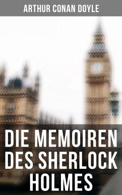 Die Memoiren des Sherlock Holmes (eBook, ePUB) - Doyle, Arthur Conan