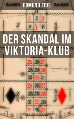 Der Skandal im Viktoria-Klub (eBook, ePUB) - Edel, Edmund