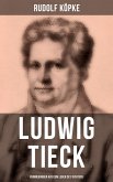 Ludwig Tieck: Erinnerungen aus dem Leben des Dichters (eBook, ePUB)