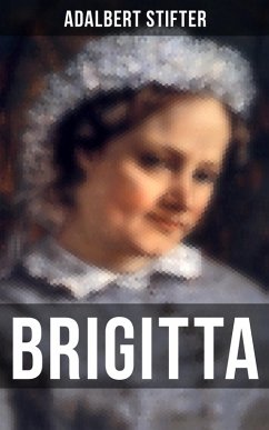 Brigitta (eBook, ePUB) - Stifter, Adalbert