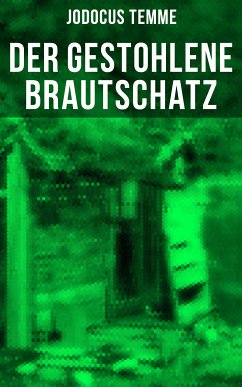 Der gestohlene Brautschatz (eBook, ePUB) - Temme, Jodocus