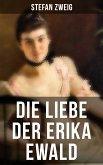 Die Liebe der Erika Ewald (eBook, ePUB)