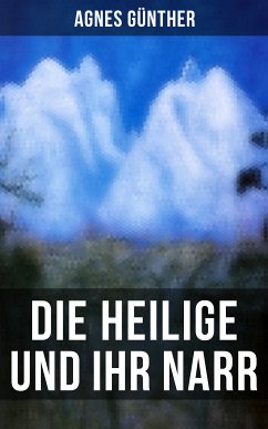 Die Heilige und ihr Narr (eBook, ePUB) - Günther, Agnes