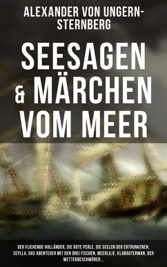 Seesagen & Märchen vom Meer (eBook, ePUB) - Ungern-Sternberg, Alexander Von