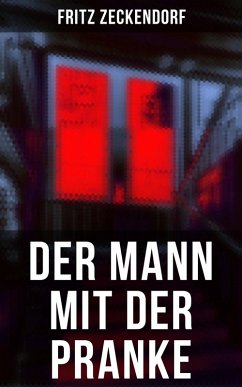 Der Mann mit der Pranke (eBook, ePUB) - Zeckendorf, Fritz