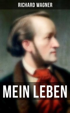 Mein Leben (eBook, ePUB) - Wagner, Richard