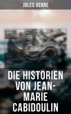 Die Historien von Jean-Marie Cabidoulin (eBook, ePUB)
