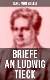 Briefe an Ludwig Tieck (eBook, ePUB)