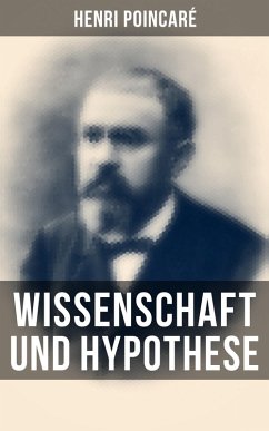 Wissenschaft und Hypothese (eBook, ePUB) - Poincaré, Henri