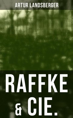 Raffke & Cie. (eBook, ePUB) - Landsberger, Artur