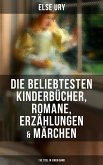 Else Ury: Die beliebtesten Kinderbücher, Romane, Erzählungen & Märchen (110 Titel in einem Band) (eBook, ePUB)