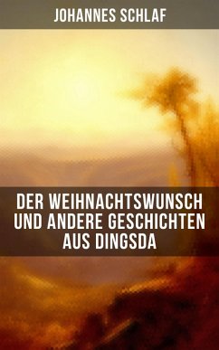 Der Weihnachtswunsch und andere Geschichten aus Dingsda (eBook, ePUB) - Schlaf, Johannes