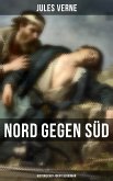 Nord gegen Süd: Historischer Abenteuerroman (eBook, ePUB)