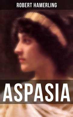 Aspasia (eBook, ePUB) - Hamerling, Robert