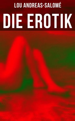 Die Erotik (eBook, ePUB) - Andreas-Salomé, Lou