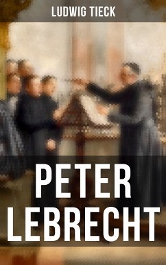 Peter Lebrecht (eBook, ePUB) - Tieck, Ludwig