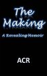 The Making: A Revealing Memoir (eBook,... - Bild 1