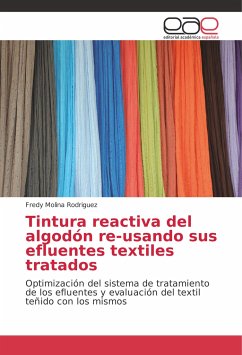 Tintura reactiva del algodón re-usando sus efluentes textiles tratados - Molina Rodriguez, Fredy