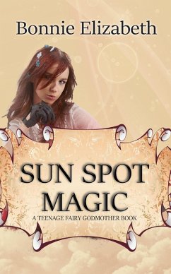 Cover Sun Spot Magic (Teenage Fairy Godmother, #2) (eBook, ePUB)