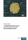 "Subjektorientierung"? (eBook, PDF)