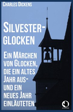 Silvesterglocken (eBook, ePUB) - Dickens, Charles